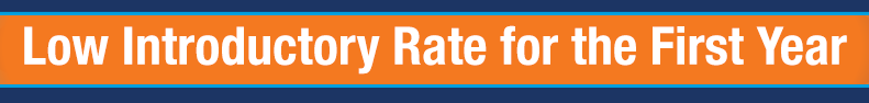 blue and orange banner that reads in white text "Low Introductory Rate for the First Year."
